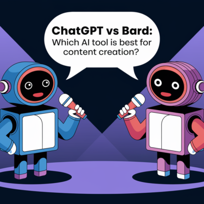 ChatGPT vs Bard: Which AI Tool is Best for Content Creation?